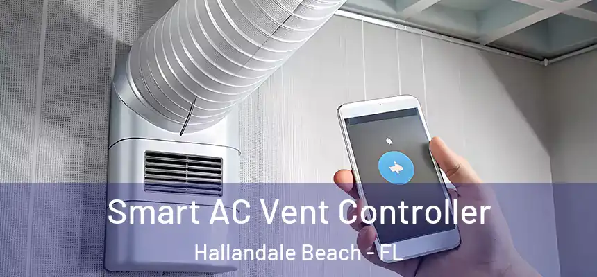 Smart AC Vent Controller Hallandale Beach - FL